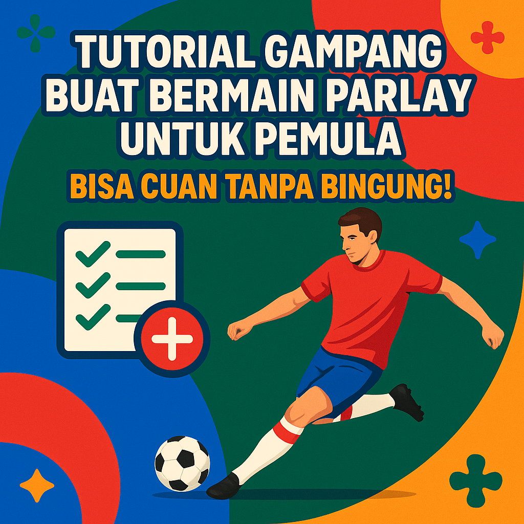 BERMAIN PARLAY UNTUK PEMULA